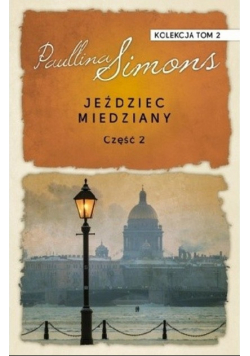 Jeździec miedziany część 2
