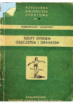 Rzuty dyskiem oszczepem i granatem