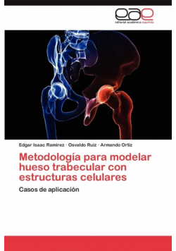 Metodologia Para Modelar Hueso Trabecular Con Estructuras Celulares