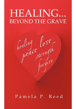 Healing... Beyond the Grave