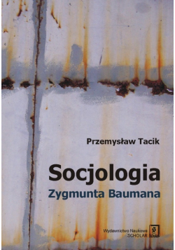 Socjologia Zygmunta Baumana