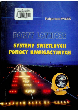 Porty lotnicze systemy świetlnych pomocy nawigacyjnych