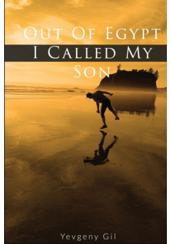 Out of Egypt I Called My Son