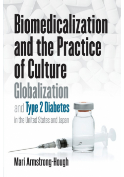 Biomedicalization and the Practice of Culture
