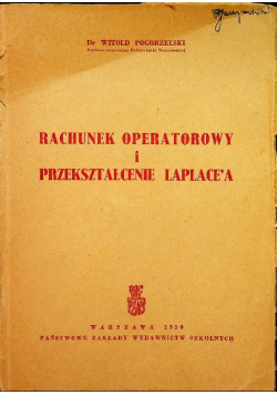 Rachunek operatorowy i przekształcenie Laplace a 1950 r.