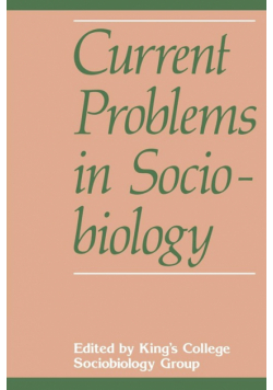 Current Problems in Sociobiology