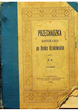Przechadzka kronikarza po rynku krakowskim