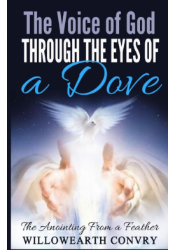 The Voice of God Through the Eyes of a Dove