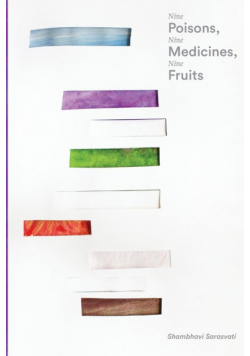 Nine Poisons, Nine Medicines, Nine Fruits
