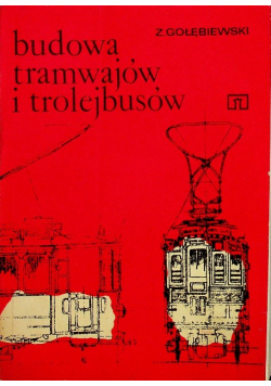 Budowa tramwajów i trolejbusów