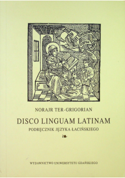Disco linguam latinam Podręcznik języka łacińskiego
