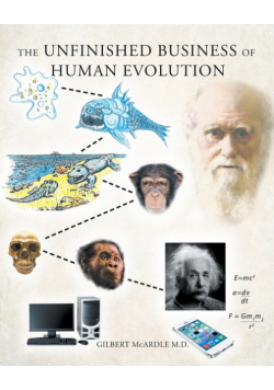 The Unfinished Business of Human Evolution