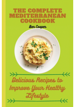 The Complete  Mediterranan CookBook