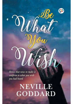 Be What You Wish