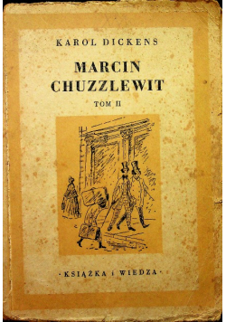 Marcin Chuzzlewit Tom II