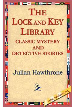 The Lock and Key Library Classic Mystrey and Detective Stories