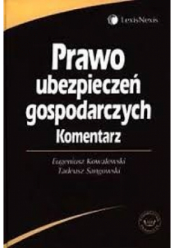 Prawo ubezpieczeń gospodarczych Komentarz