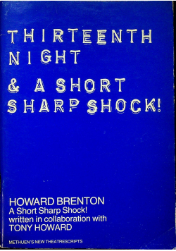 Thirteenth night and a short sharp shock