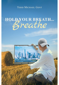 Hold Your Breath...Breathe