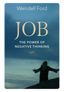 Job The Power Of Negative Thinking