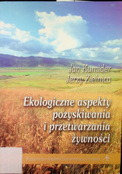 Ekologiczne aspekty pozyskania i przetwarzania