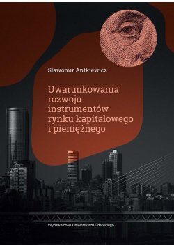 Uwarunkowania rozwoju instrumentów rynku..