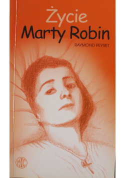 Życie Marty Robin