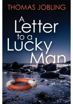 A Letter to a Lucky Man