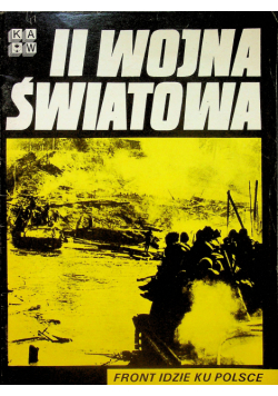 II Wojna Światowa Front idzie ku Polsce