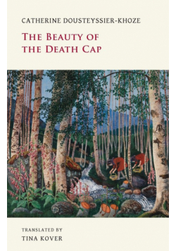 The Beauty of the Death Cap