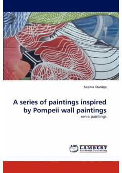 A series of paintings  inspired by Pompeii wall paintings