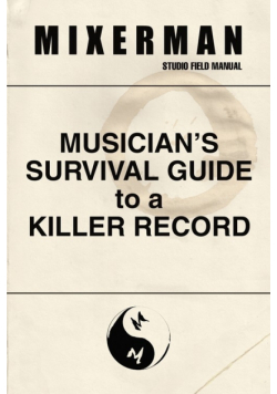 Musician's Survival Guide to a Killer Record