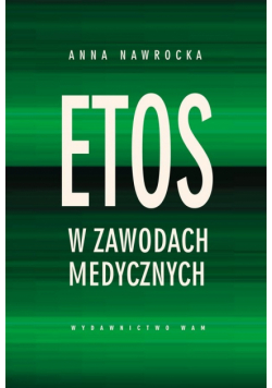 Etos w zawodach medycznych Nowa