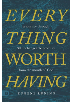 Everything Worth Having