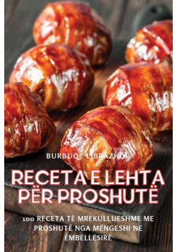 Receta e Lehta për proshutë