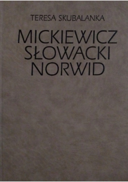 Mickiewicz Słowacki Norwid