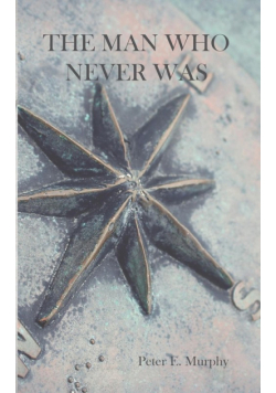 The Man Who Never Was