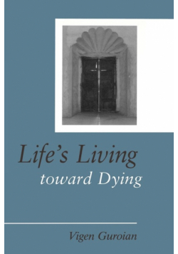 Life's Living Toward Dying
