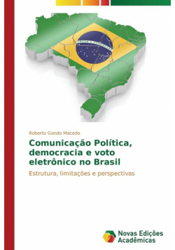 Comunicação Política, democracia e voto eletrônico no Brasil