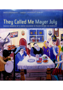 They Called Me Mayer July