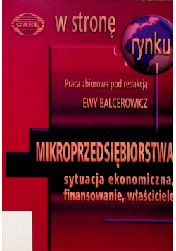 Mikroprzedsiębiorstwa - sytuacja ekonomiczna finansowanie właściciele