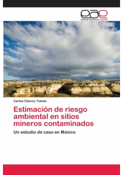 Estimación de riesgo ambiental en sitios mineros contaminados