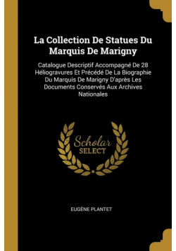 La Collection De Statues Du Marquis De Marigny