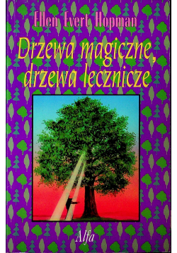 Drzewa magiczne drzewa lecznicze