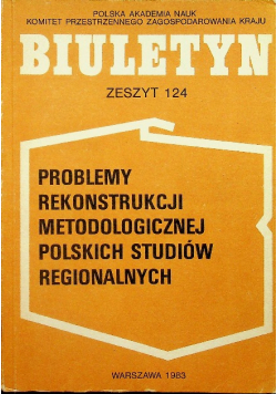 Problemy rekonstrukcji metodologicznej polskich studiów regionalnych