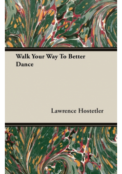 Walk Your Way To Better Dance