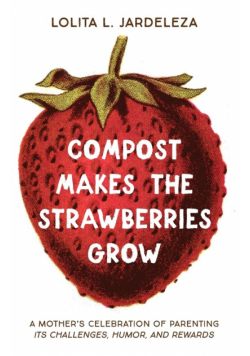 Compost Makes the Strawberries Grow