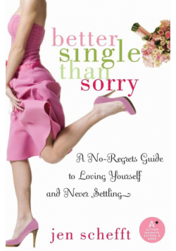 Better Single Than Sorry