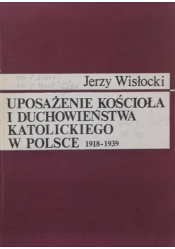 Uposażenie kościoła i duchowieństwa katolickiego w Polsce 1918 1939