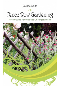Fence Row Gardening